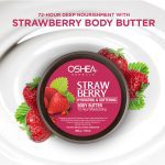 Oshea Strawberry Hydrating & Softening Body Butter 72 Hour Moisturizing 200gm